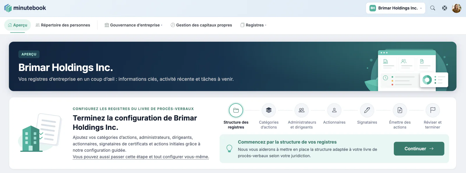 La configuration guidée dans Minute Book Cloud&nbsp;: un suivi des étapes (structure des registres, catégories d’actions, administrateurs et dirigeants, actionnaires, signataires, émission des actions, révision), qui invite à commencer par la structure des registres.